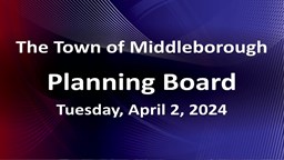 Navigate to Planning Board 4-2-24