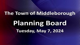 Navigate to Planning Board 5-7-24