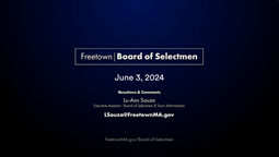 Navigate to Freetown Board of Selectmen 6-3-24