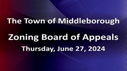 Navigate to Zoning Board of Appeals 6-27-24