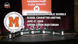 Navigate to School Committee Meeting: June 27, 2024