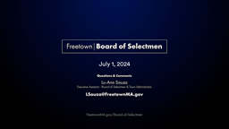 Navigate to Freetown Board of Selectmen 7-1-24