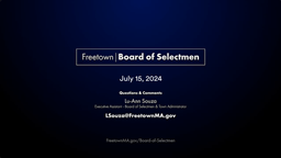 Navigate to Freetown Board of Selectmen 7-15-24