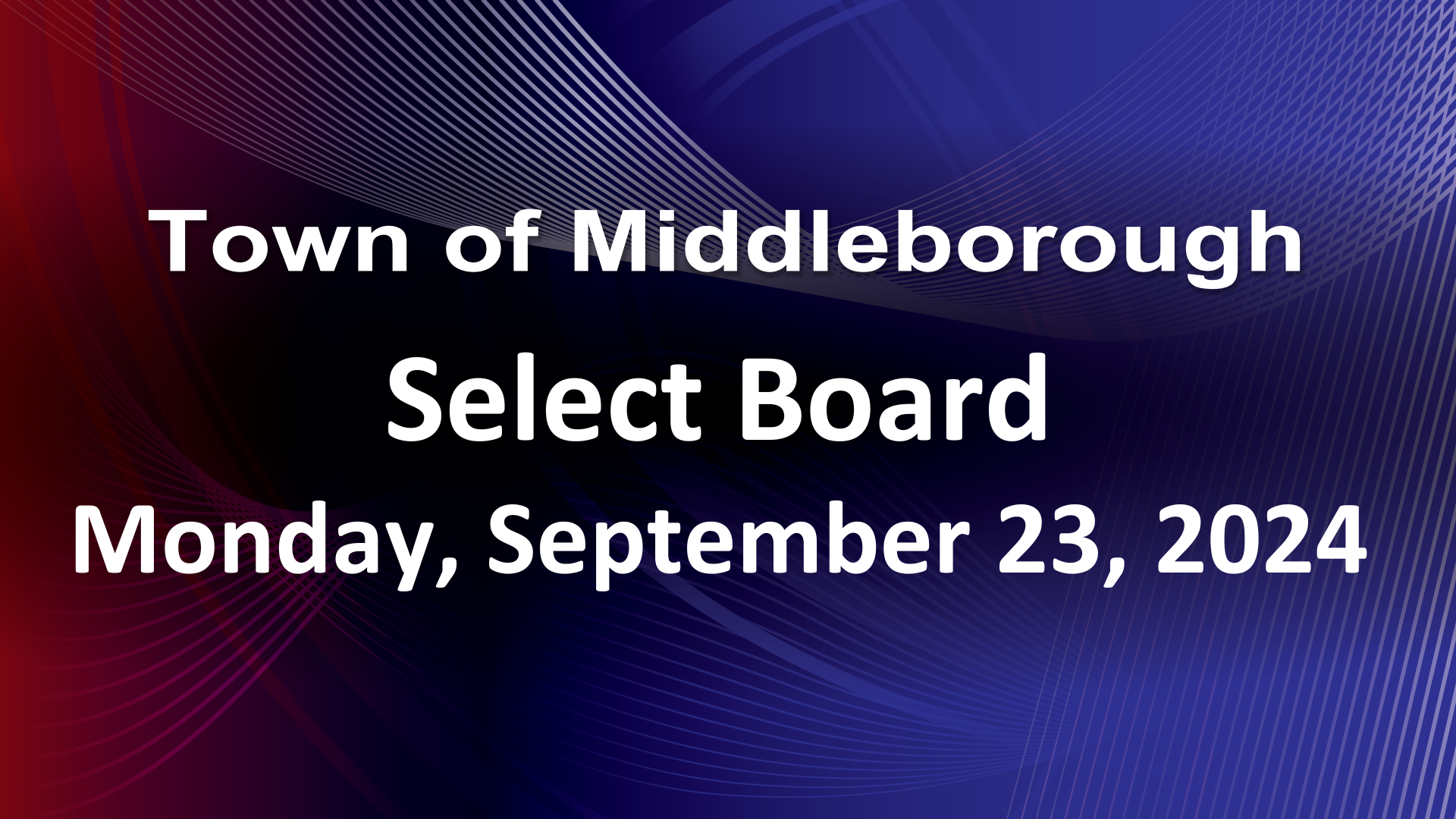 Navigate to Select Board 9-23-24