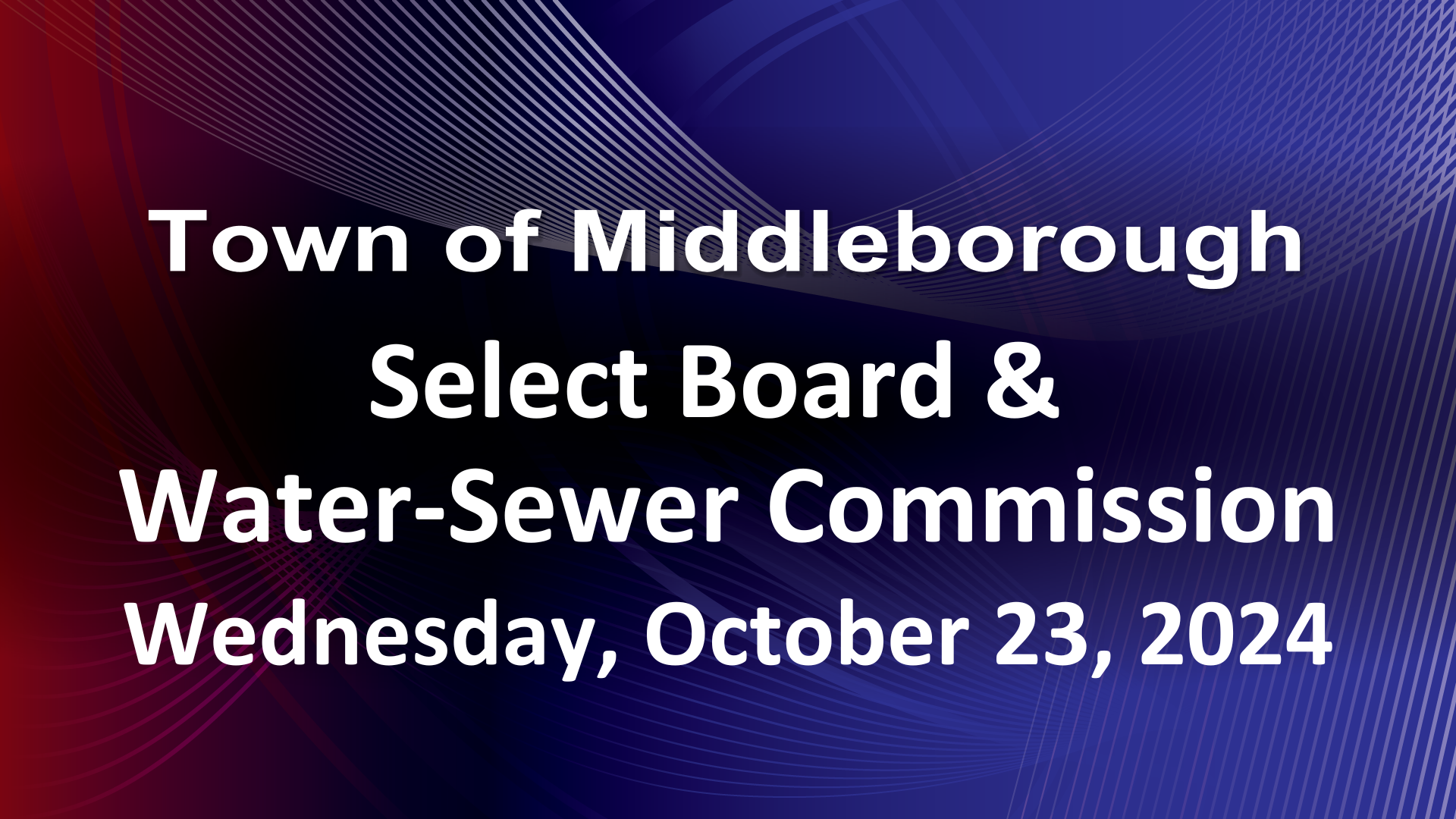 Navigate to Select Board & Water- Sewer Commission 10-23-24