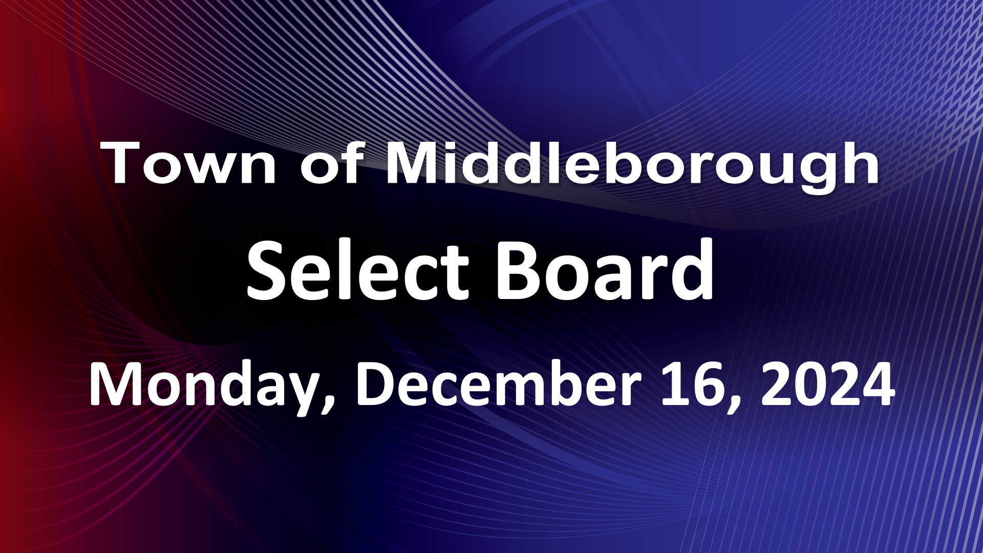 Navigate to Select Board 12-16-24