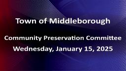 Navigate to Community Preservation Committee 1-15-25