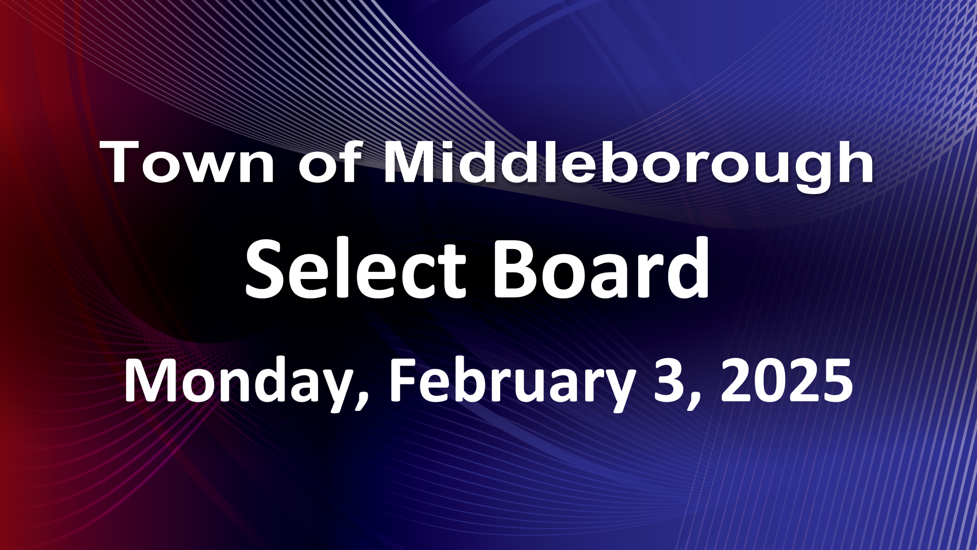 Navigate to Select Board 2-3-25