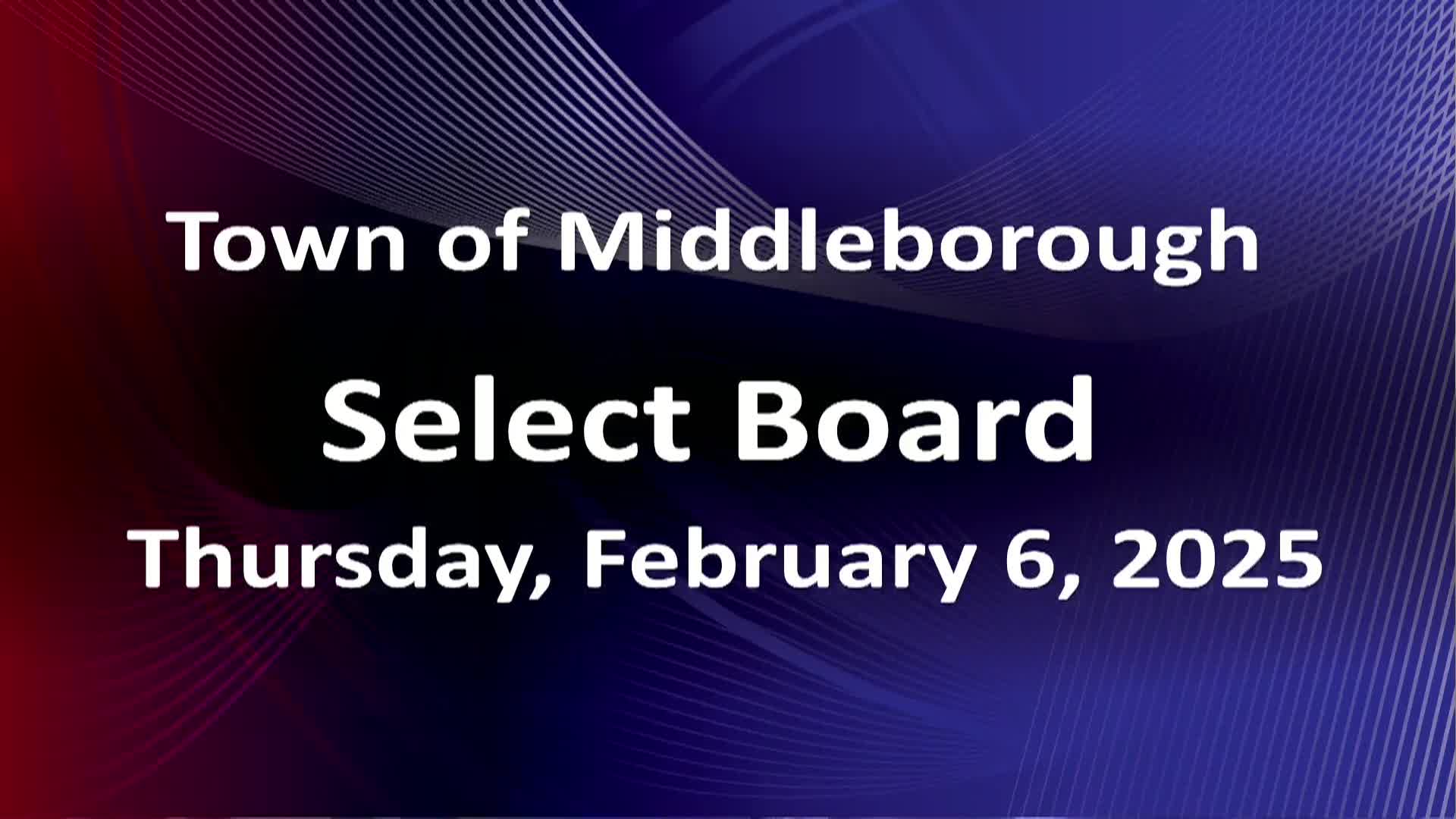 Navigate to Select Board 2-6-25