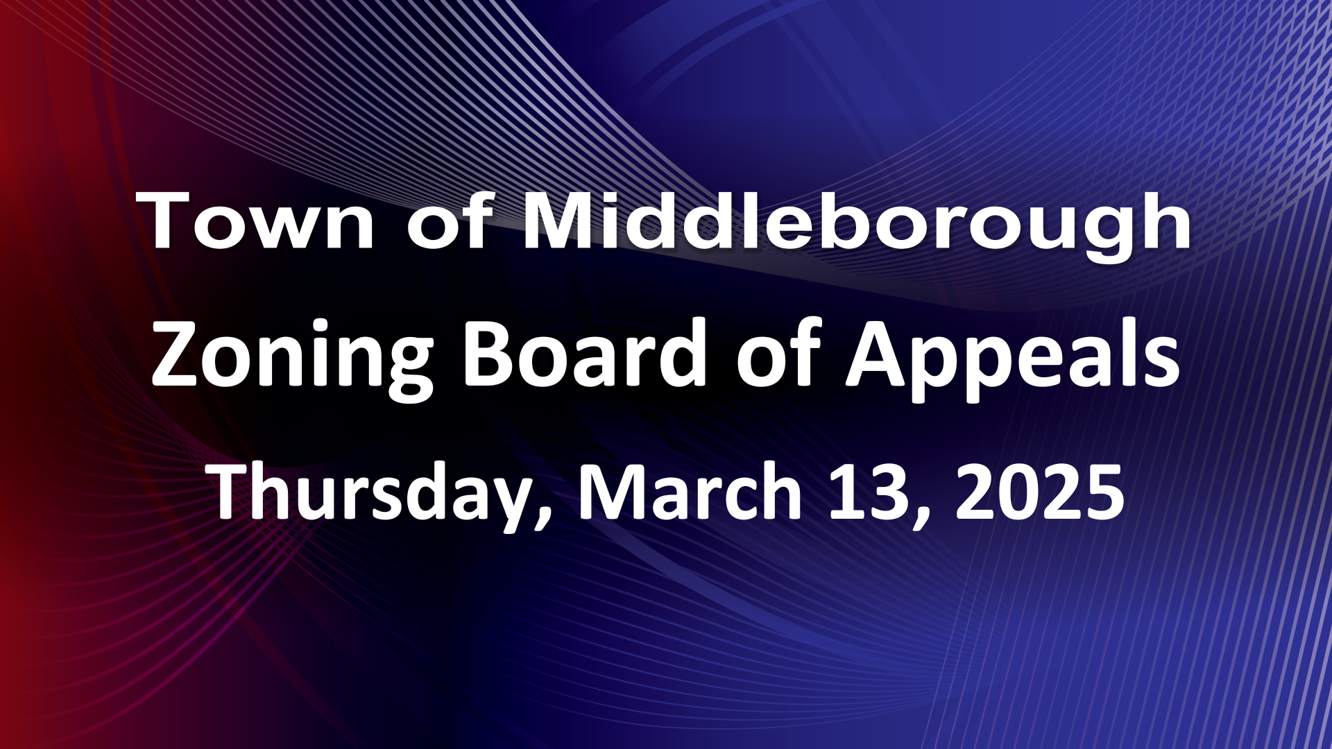 Navigate to Zoning Board of Appeals 3-13-25
