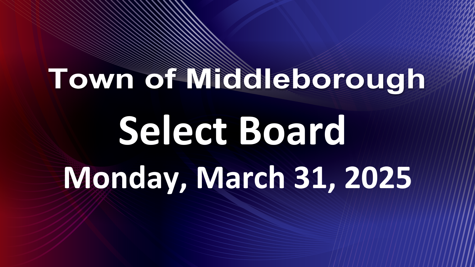 Navigate to Select Board 3-31-25