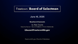 Navigate to Freetown Board of Selectmen 6-16-25
