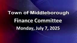 Navigate to Finance Committee 7-7-25