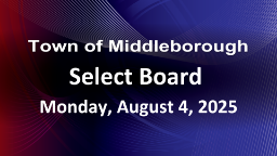 Navigate to Select Board 8-4-25