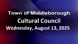 Navigate to Cultural Council 8-13-25