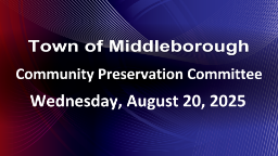 Navigate to Community Preservation Committee 8-20-25