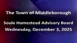 Navigate to Soule Homestead Advisory Committee 12-3-25