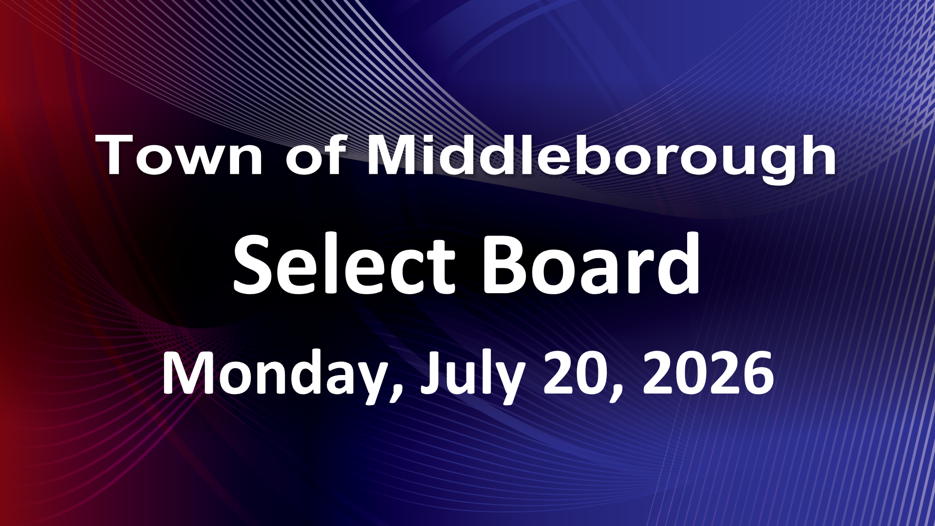 Thumbnail image for Select Board 7-20-26